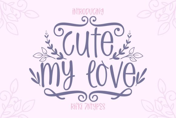 Cute My Love: A Handwritten Font for Campaigns