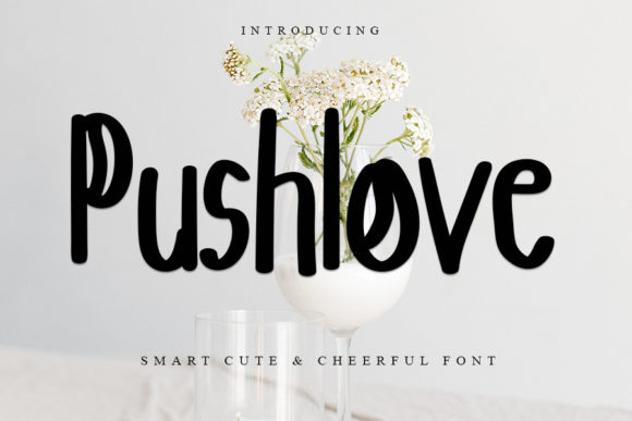 Pushlove: A Playful Handwritten Font for Branding