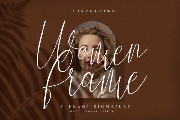 Women Frame: A Timeless Handwritten Typeface for Editorial Design